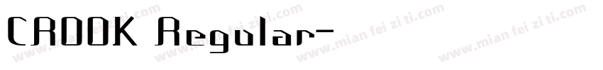 CROOK Regular字体转换